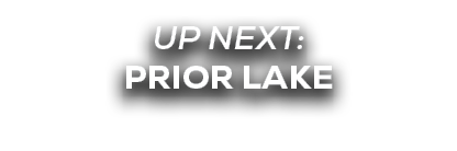 UP NEXT: prior lake
