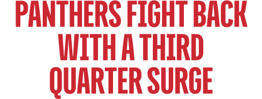 panthers fight back with a third quarter surge