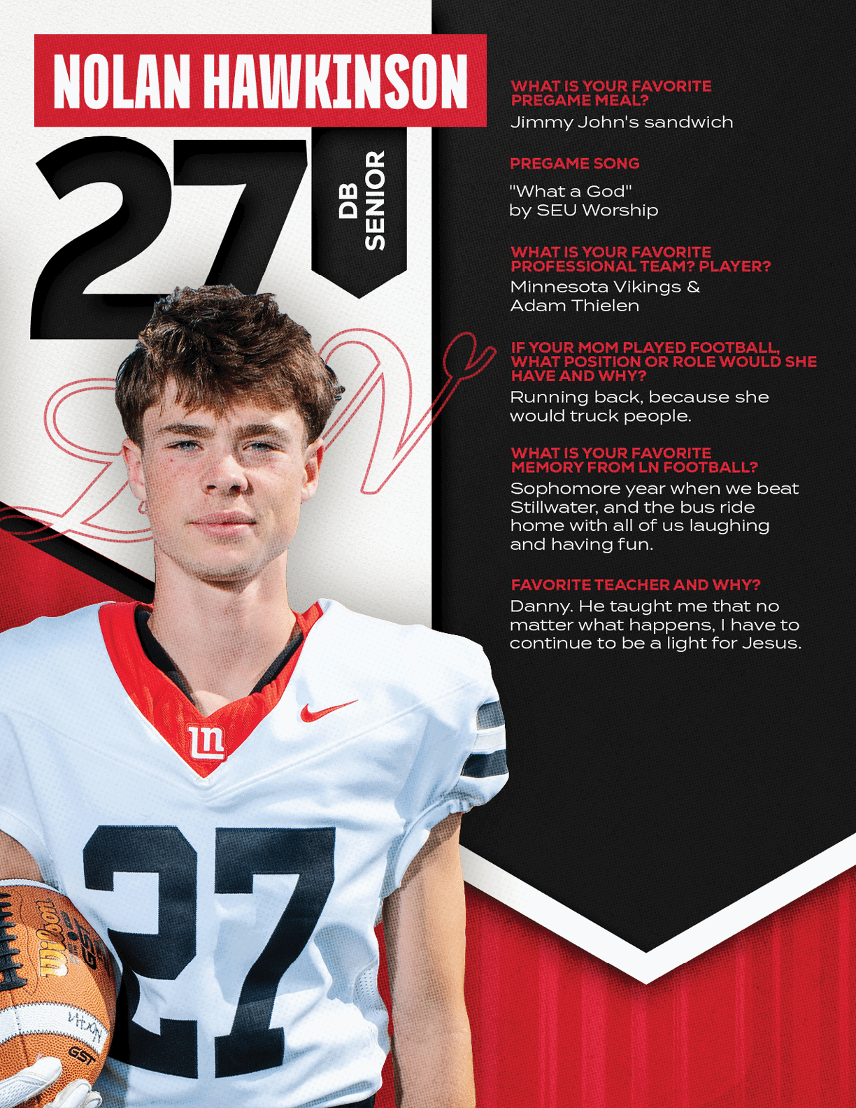 A person wearing a white football jersey with the number 27 and holding a football stands next to text featuring the name Nolan Hawkinson, class year, and personal favorite pregame meal, song, professional team players, role model, memory, and teacher. Description generated by AI