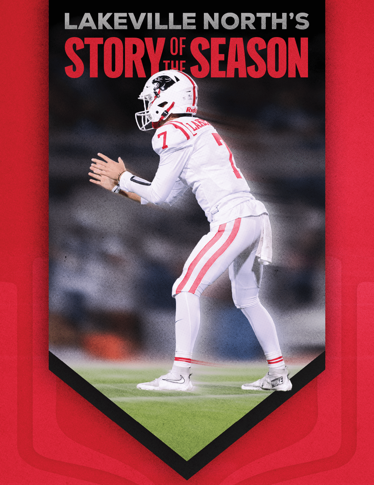 A person in a white football uniform with red stripes and the number seven is poised to throw a football on a field with the text Lakeville North's Story of the Season above. Description generated by AI