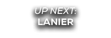 UP NEXT: lanier