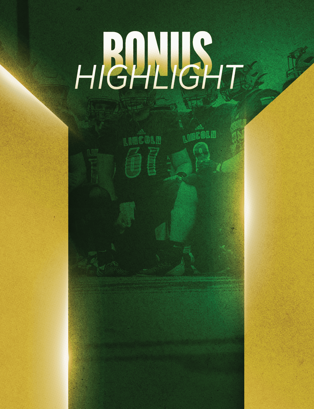 A green and gold graphic with the words “BONUS HIGHLIGHT" over a faint background of people in sports uniforms. Description generated by AI
