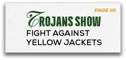 PAGE 10,Trojans SHOW Fight Against Yellow Jacket