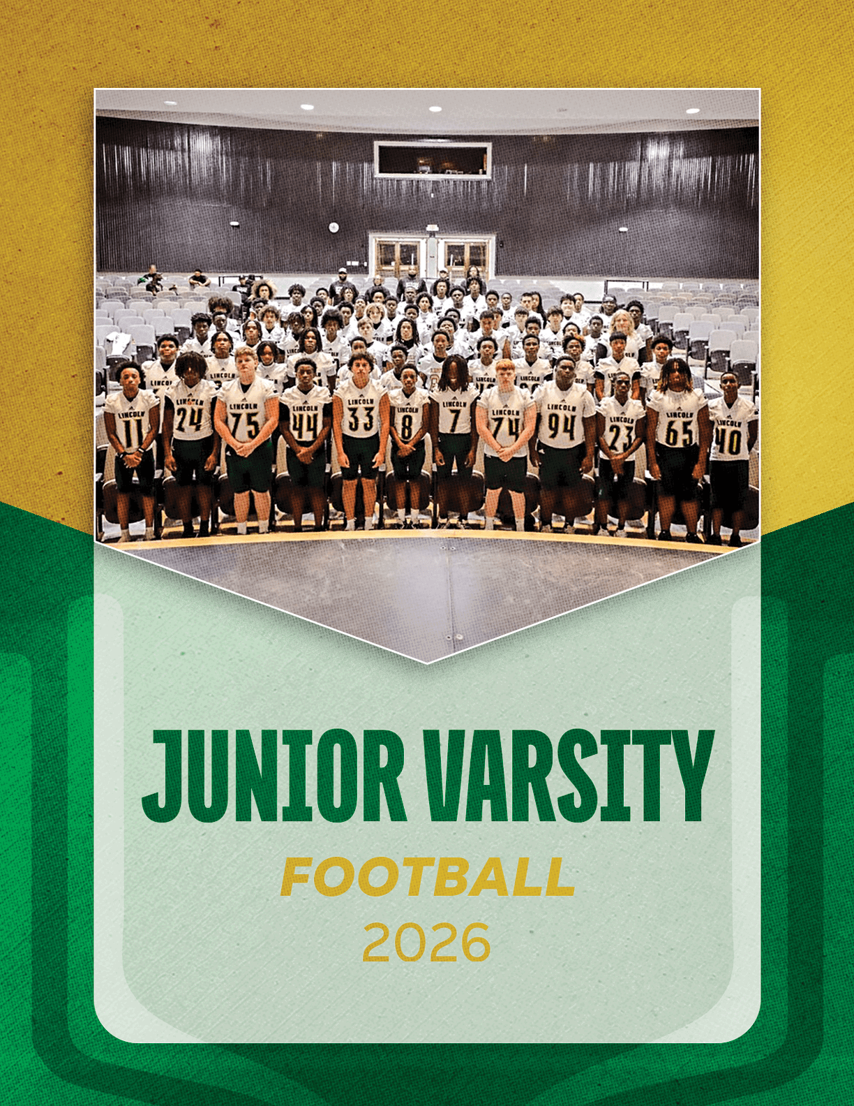 A large group of people wearing football uniforms pose together in a gymnasium with the text Junior Varsity Football 2026 below them. Description generated by AI