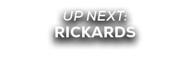 UP NEXT: RICKARDS