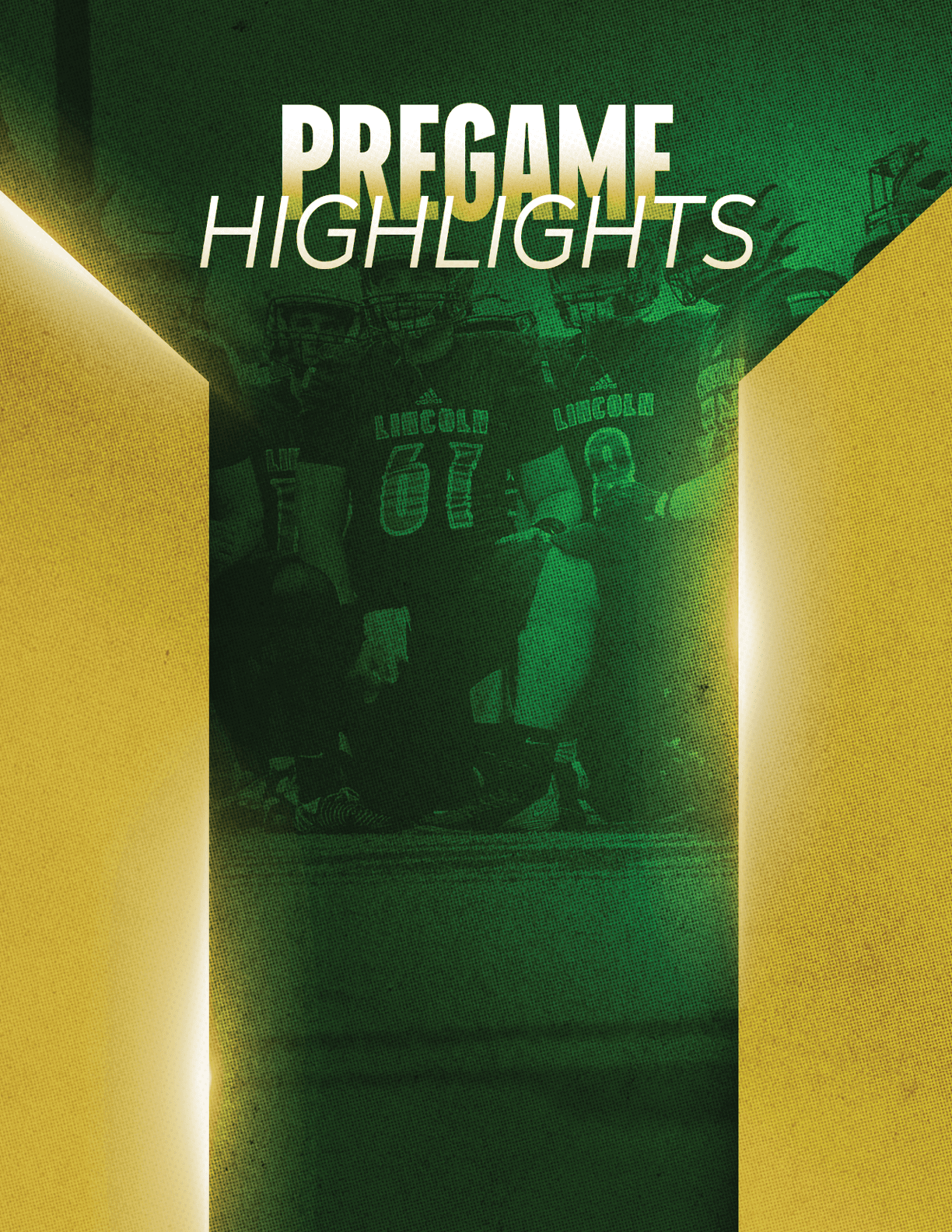 A graphic with green and gold colors features the text “PREGAME HIGHLIGHTS" above a faint image of people in sports uniforms. Description generated by AI