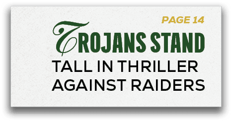 PAGE 14,Trojans STAND Tall in Thriller Against Raider