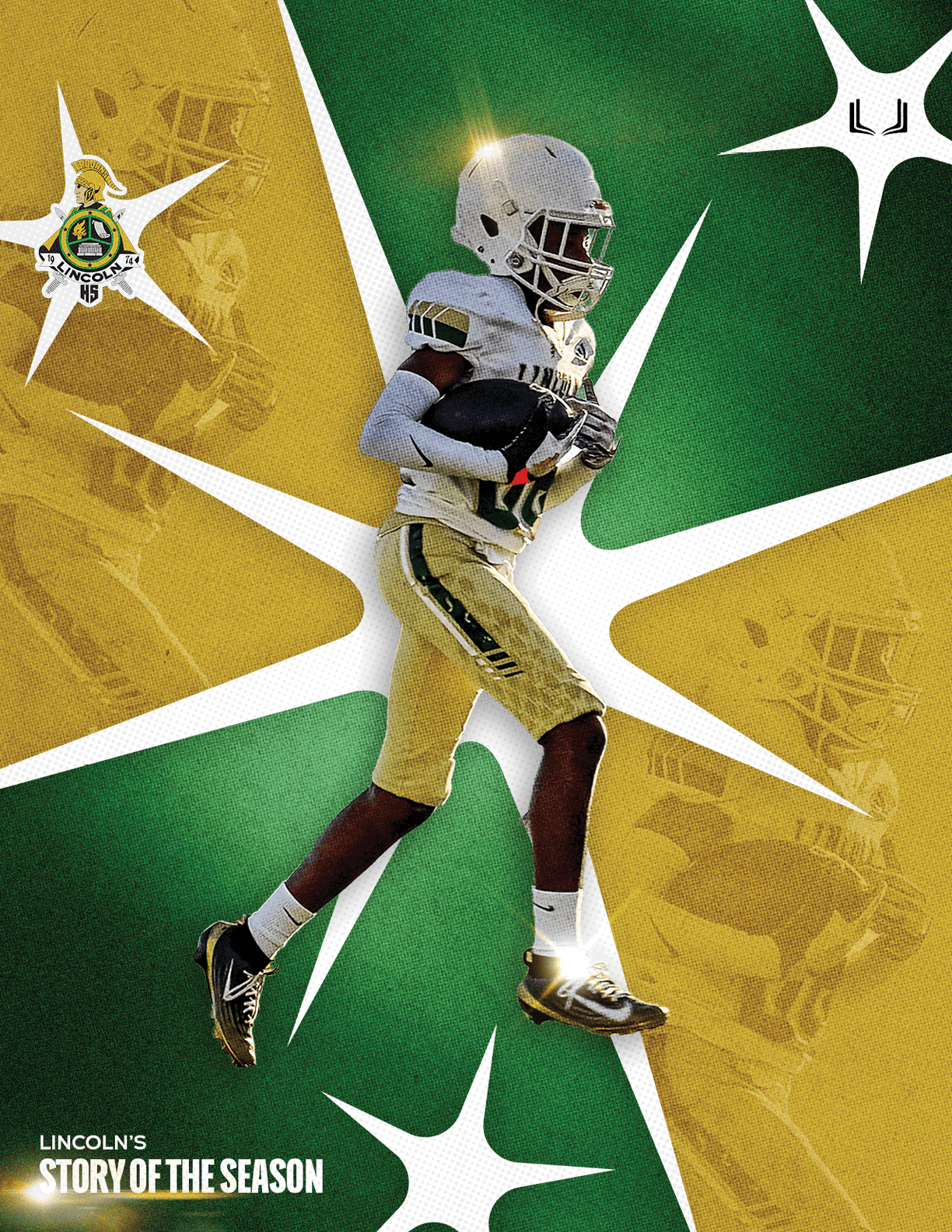 A person in a football uniform and helmet is running with a football against a green and gold background with starburst designs and the text Lincoln's Story of the Season. Description generated by AI