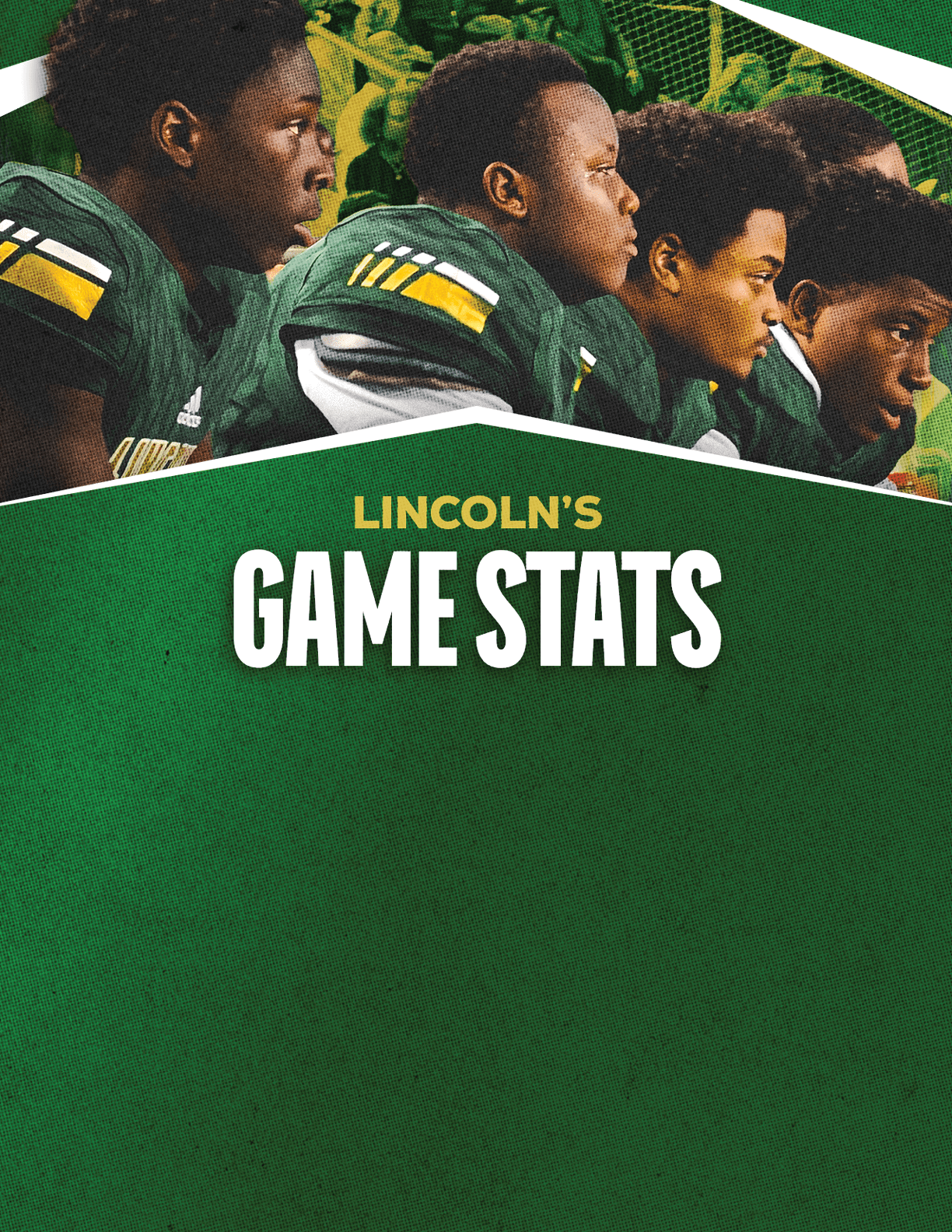 Five people in green football uniforms are sitting closely together above bold text that reads Lincoln's Game Stats on a green textured background. Description generated by AI