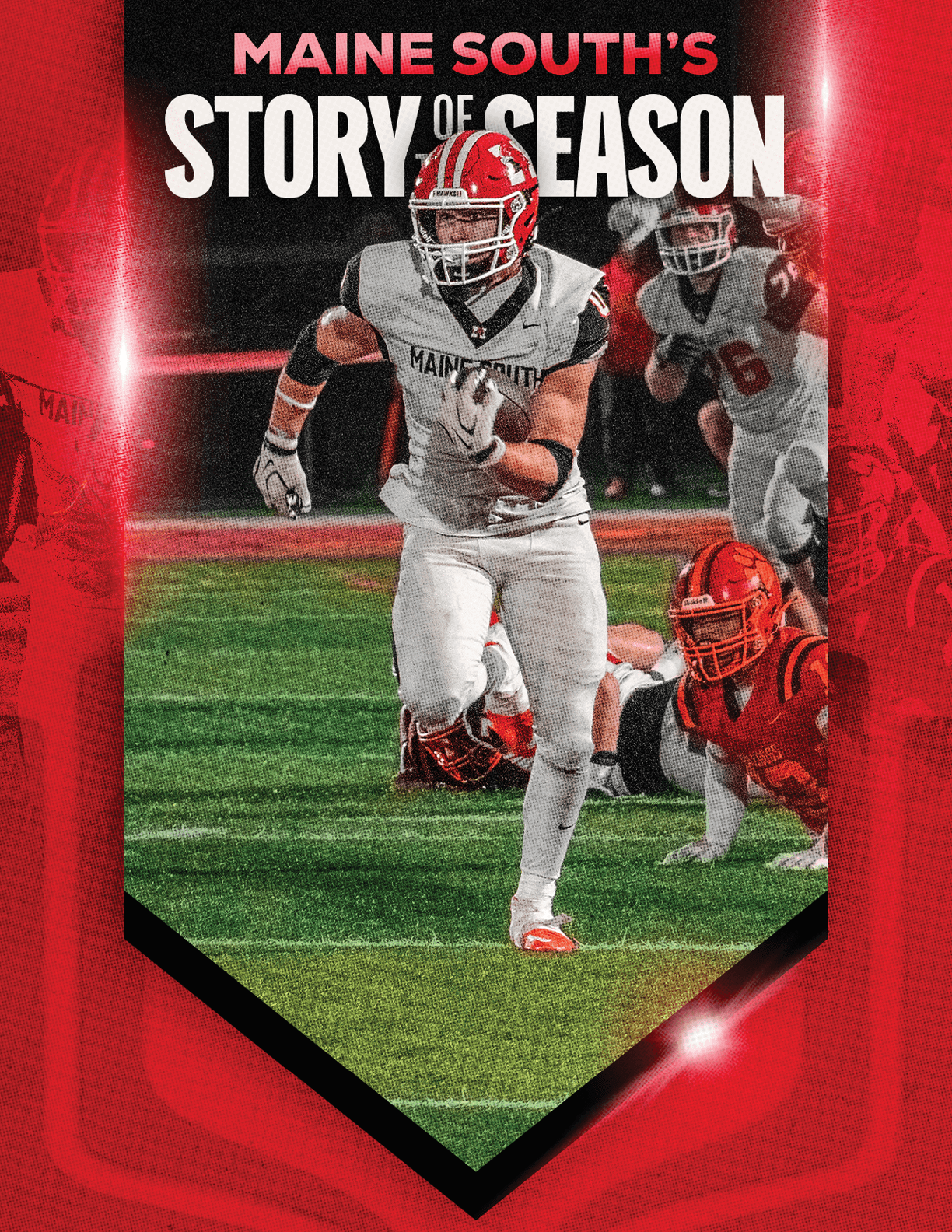 A person in a white football uniform with a red helmet is running on a field with other players in the background, framed by a red and black graphic with the text “Maine South's Story of Season." Description generated by AI