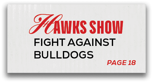 PAGE 18,Hawks show fight against Bulldog
