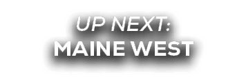 UP NEXT: MAINE WEST