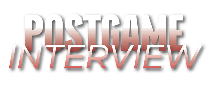 INTERVIEW,POSTGAME,INTERVIEW,POSTGAME,INTERVIEW,POSTGAM