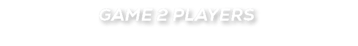 GAME 2 PLAYERS