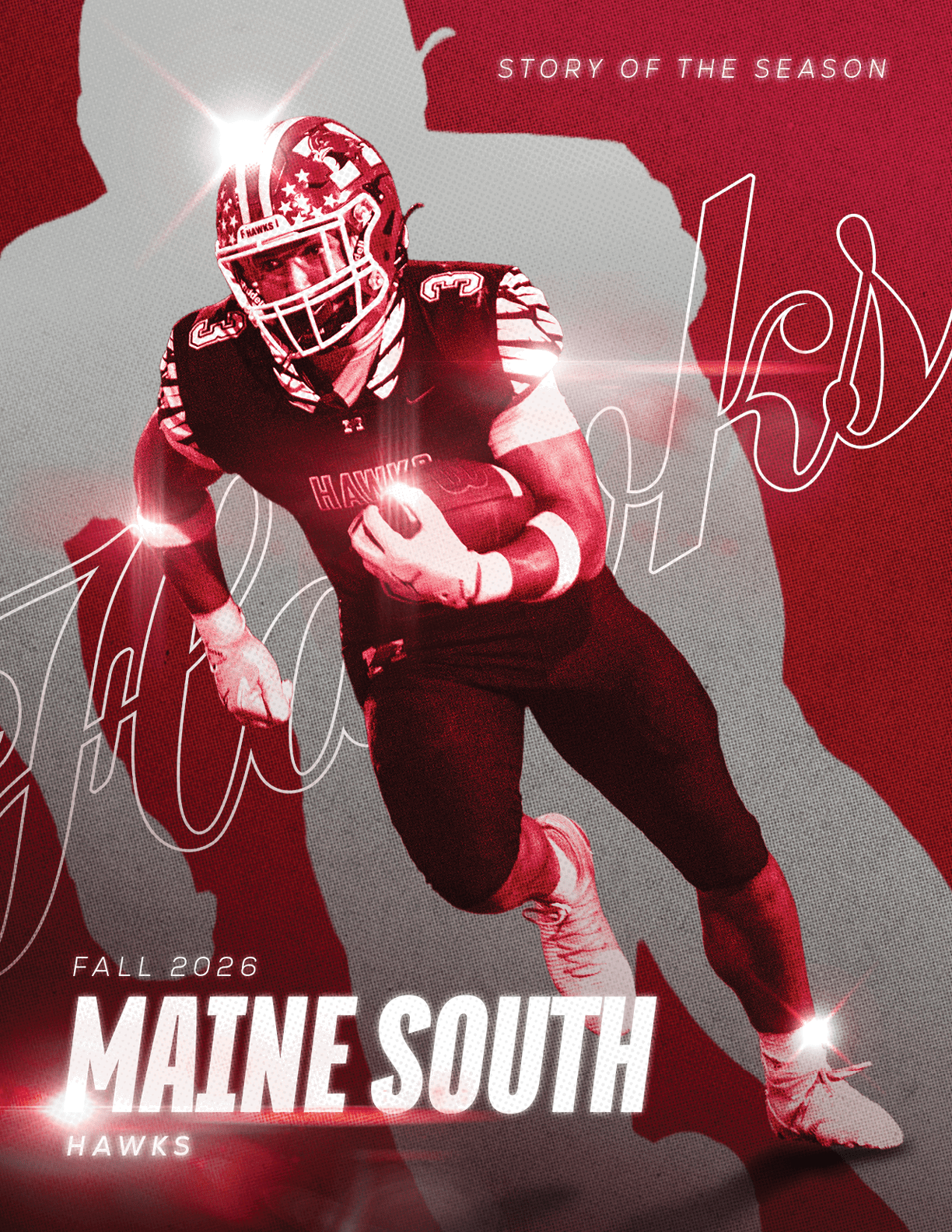 A person in a football uniform is running with a football against a red and gray background with the text “Fall 2023 Maine South Hawks" and "Story of the Season." Description generated by AI