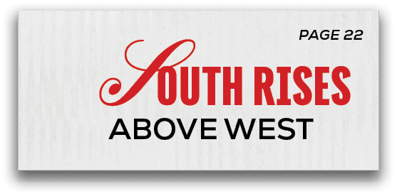 PAGe 22,South rises above wes