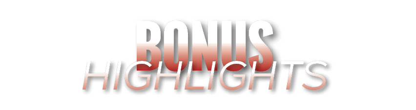 HIGHLIGHTS,BONU