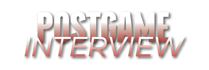 INTERVIEW,POSTGAME,INTERVIEW,POSTGAME,INTERVIEW,POSTGAM