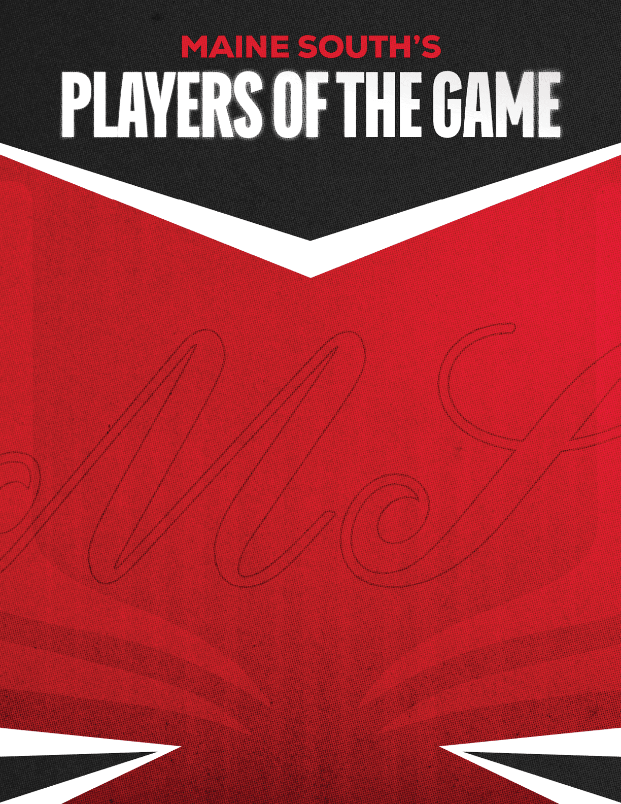 Maine South's Players of the Game is displayed in bold white and red text above a red and black sports jersey background. Description generated by AI