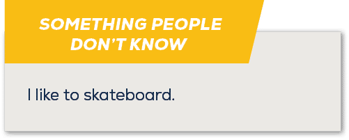 Something People Don’t Know,I like to skateboard