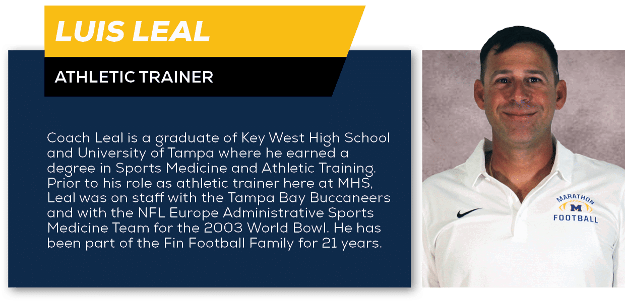 Luis Leal,Athletic Trainer,Coach Leal is a graduate of Key West High School and University of Tampa where he earned a...
