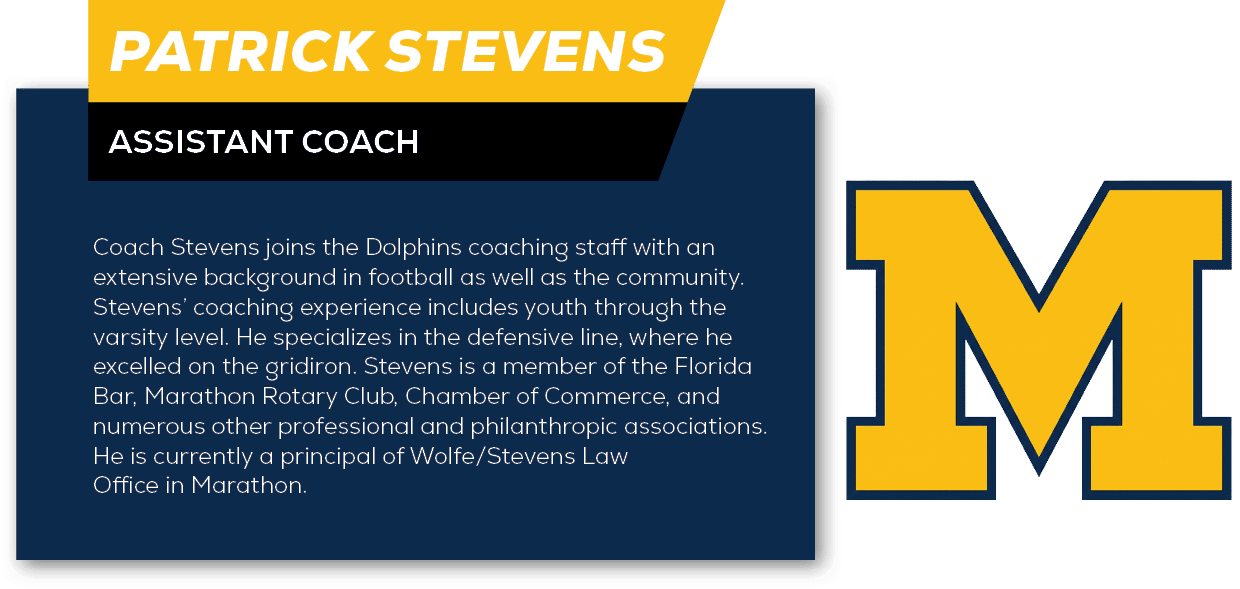 Patrick Stevens,Assistant Coach,Coach Stevens joins the Dolphins coaching staff with an extensive background in footb...