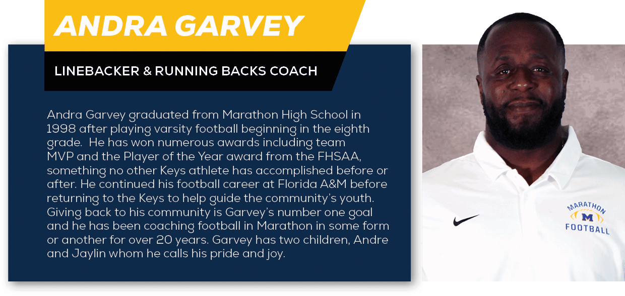 Andra Garvey,Linebacker & Running Backs Coach,Andra Garvey graduated from Marathon High School in 1998 after playing ...