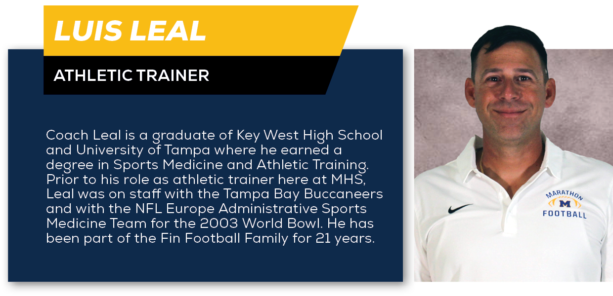 Luis Leal,Athletic Trainer,Coach Leal is a graduate of Key West High School and University of Tampa where he earned a...