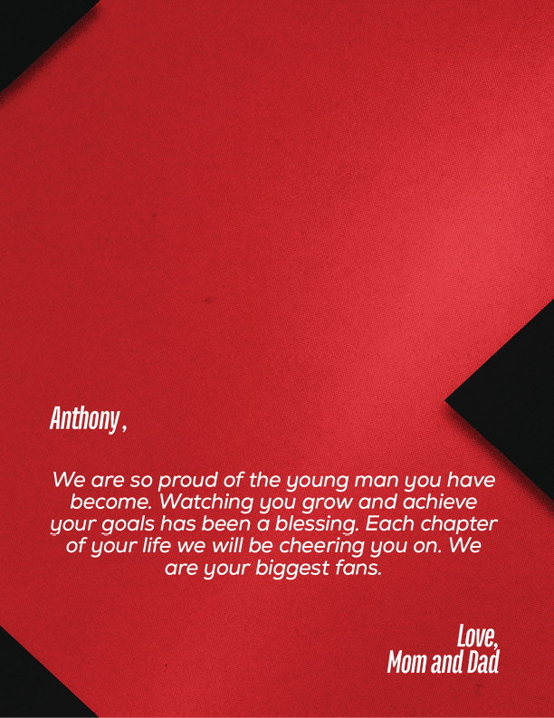 A heartfelt message on a red and black background expresses pride and support for a young person named Anthony from Mom and Dad. Description generated by AI