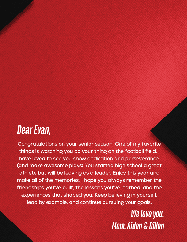 A heartfelt congratulatory message on a red and black background expressing pride and encouragement for Evan's senior season and leadership. Description generated by AI