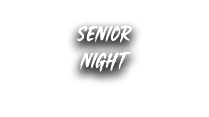 SENIOR NIGHT