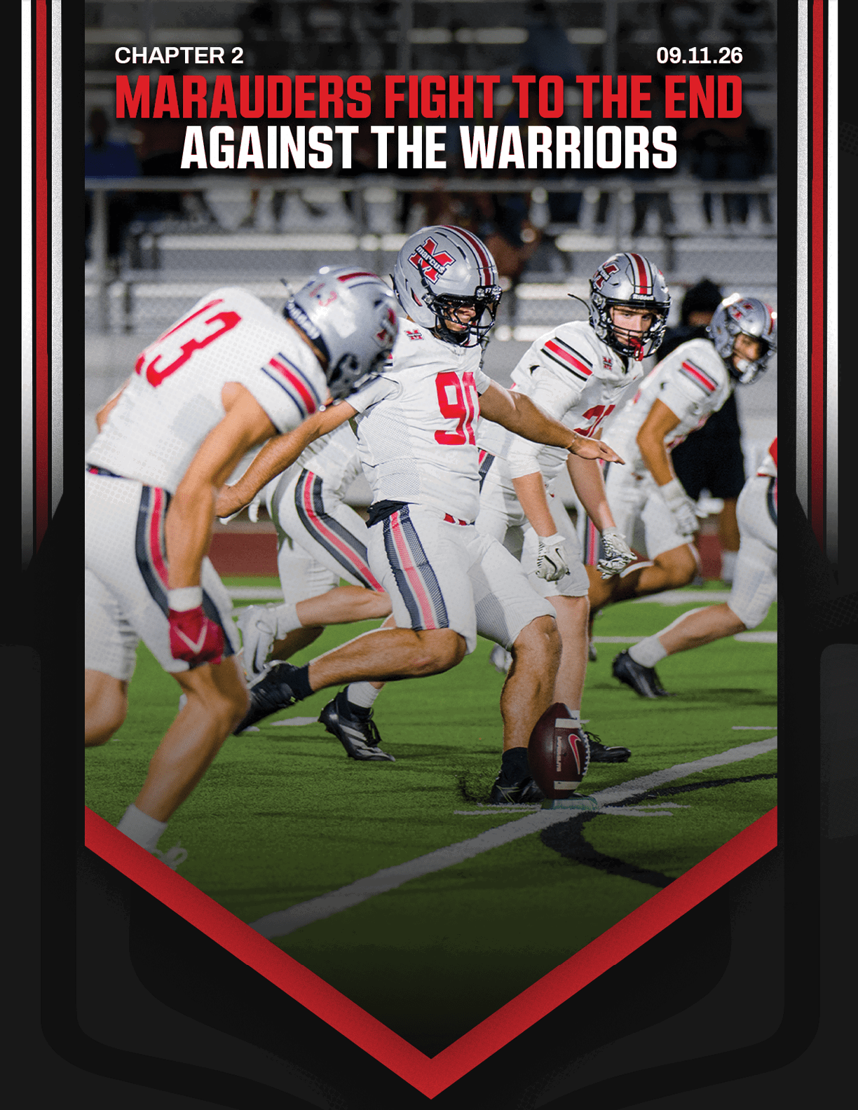 A group of people in white football uniforms with red and gray accents are lined up on a green field preparing for a play, with bold text above them reading “Marauders fight to the end against the Warriors." Description generated by AI