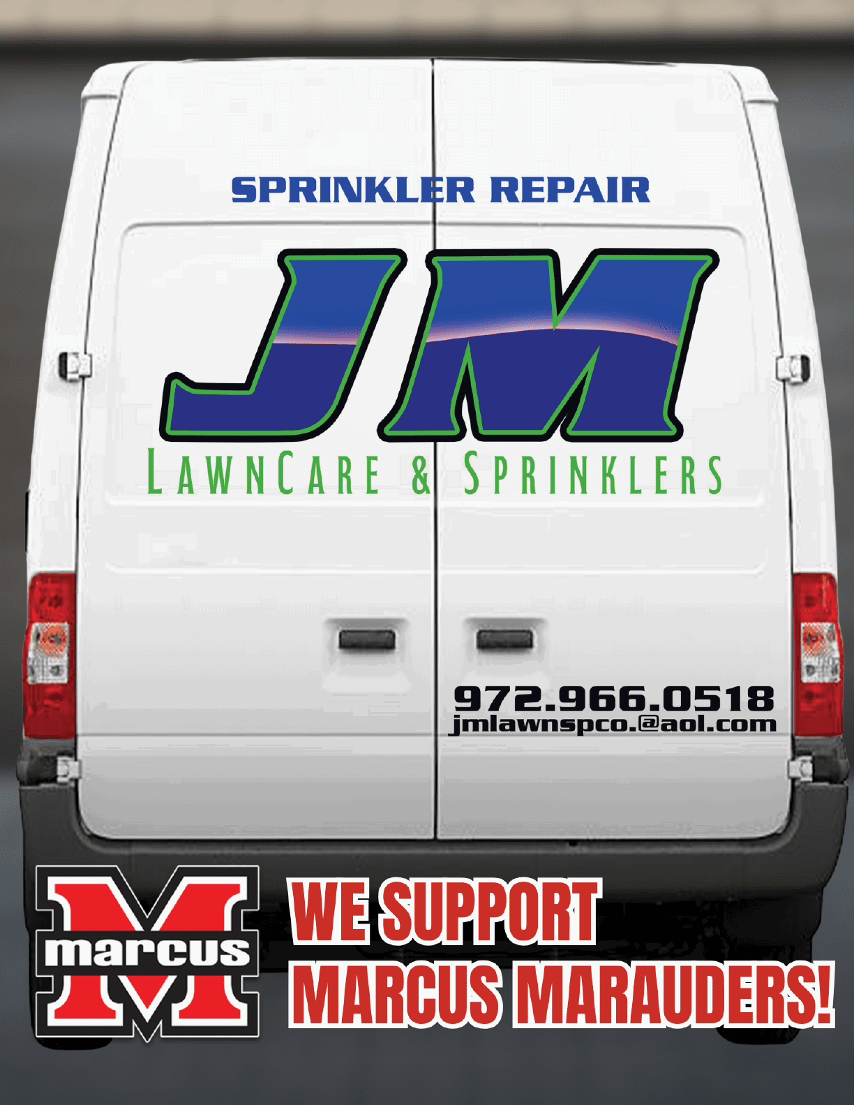 The back of a white van displays a large logo for JM LawnCare & Sprinklers with contact information and a message supporting Marcus Marauders alongside a red and black Marcus logo. Description generated by AI