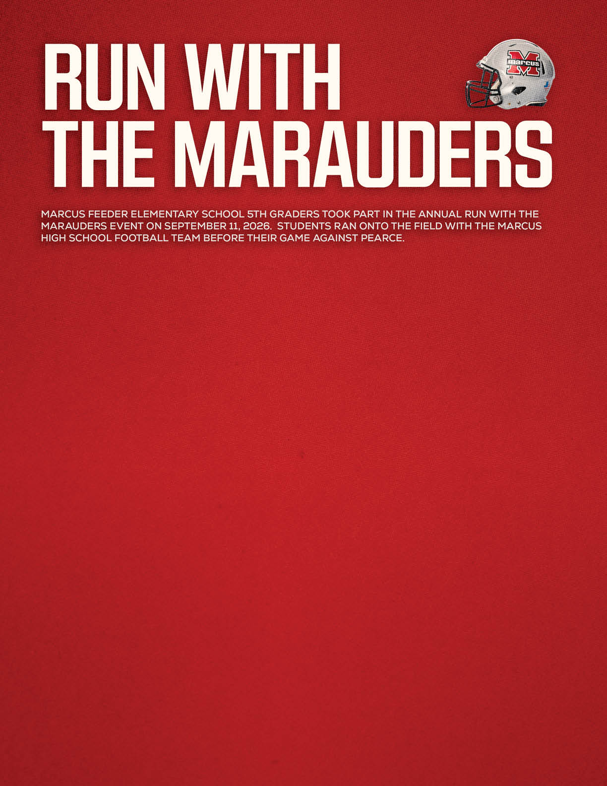 Bold white text on a red background reads “Run with the Marauders" alongside a football helmet with a red and black logo, promoting the 11th annual run with the Marauders event involving Marcus High School football players. Description generated by AI