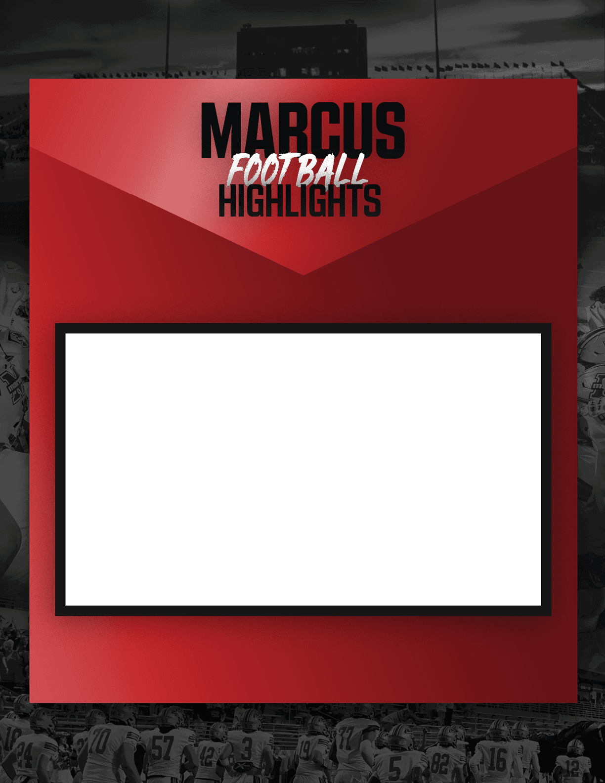A red graphic with the text Marcus Football Highlights above a large blank white rectangle bordered in black, set against a grayscale background of a football stadium with players on the field. Description generated by AI