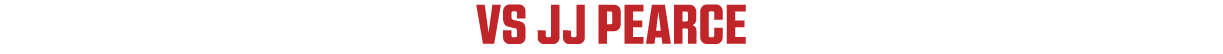 vs JJ PEARCE