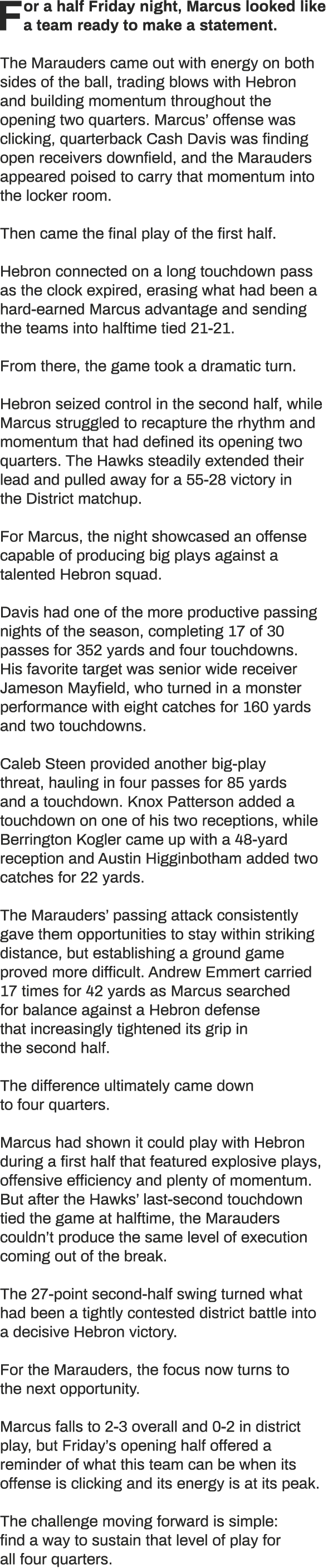 For a half Friday night, Marcus looked like a team ready to make a statement. The Marauders came out with energy on b...
