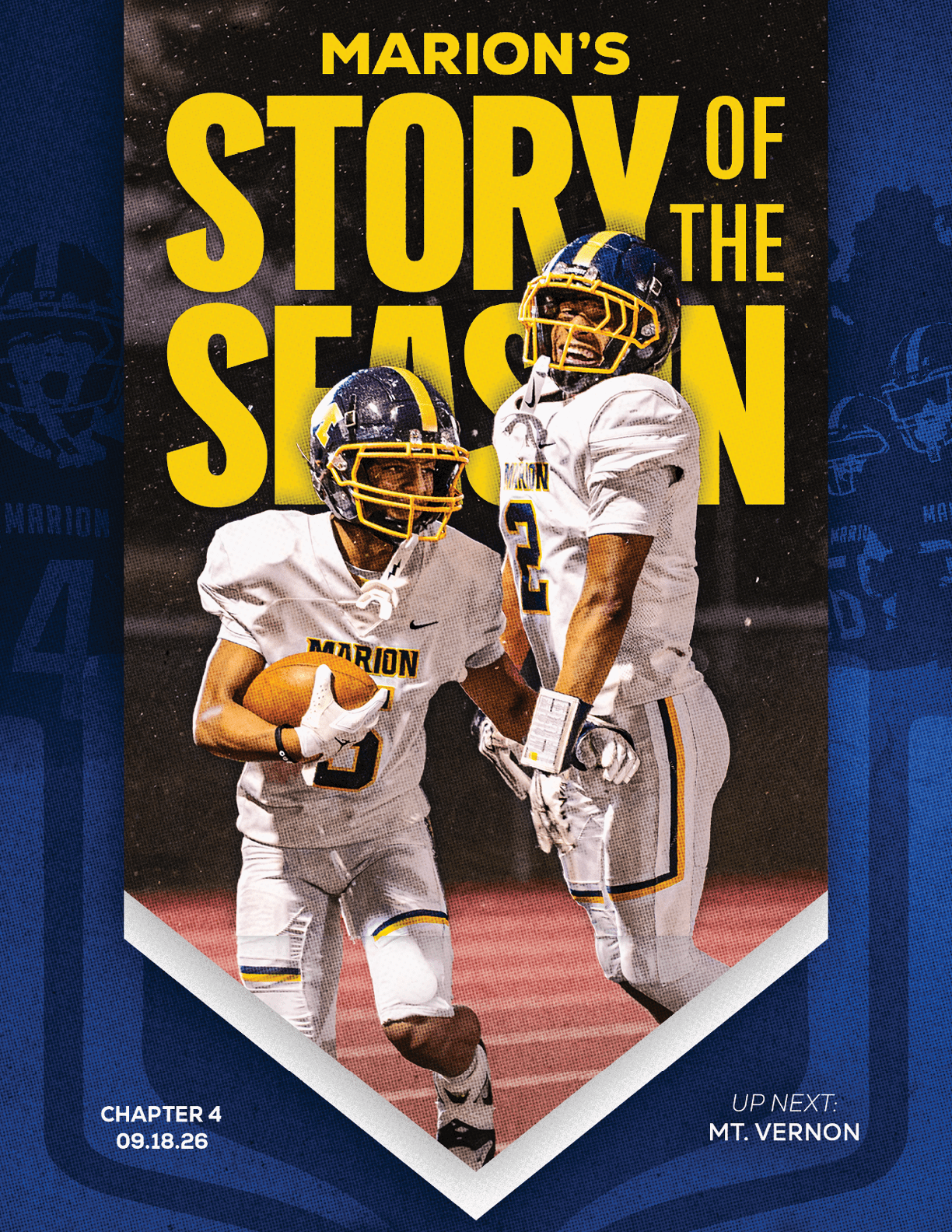 Two adults in football uniforms with helmets are on a field, one holding a football and the other standing nearby, with bold yellow text reading “Marion's Story of the Season" above them. Description generated by AI