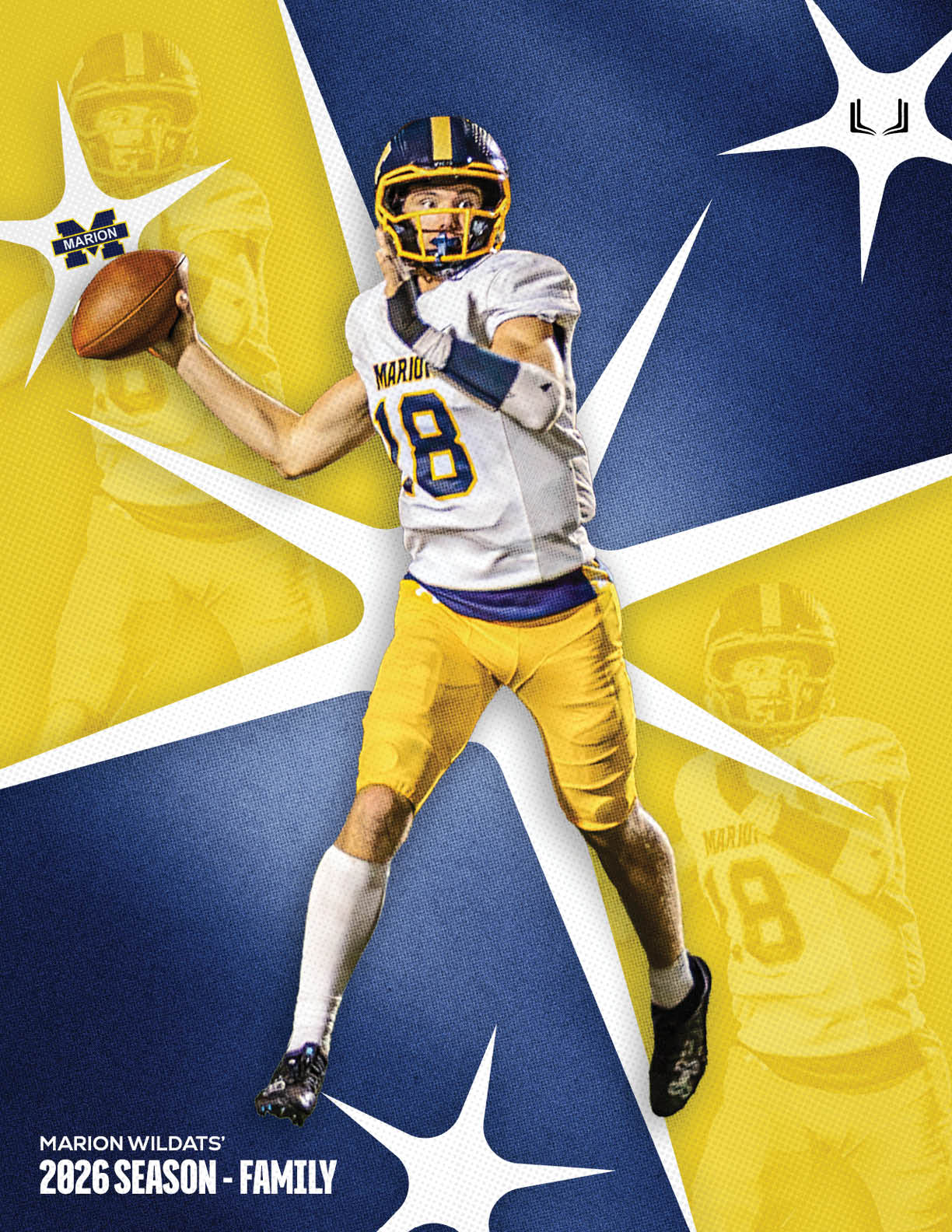 A person in a football uniform with the number 18 is poised to throw a football against a dynamic blue and yellow background with starburst shapes and the text “Marion Wildcats 2026 Season - Family." Description generated by AI