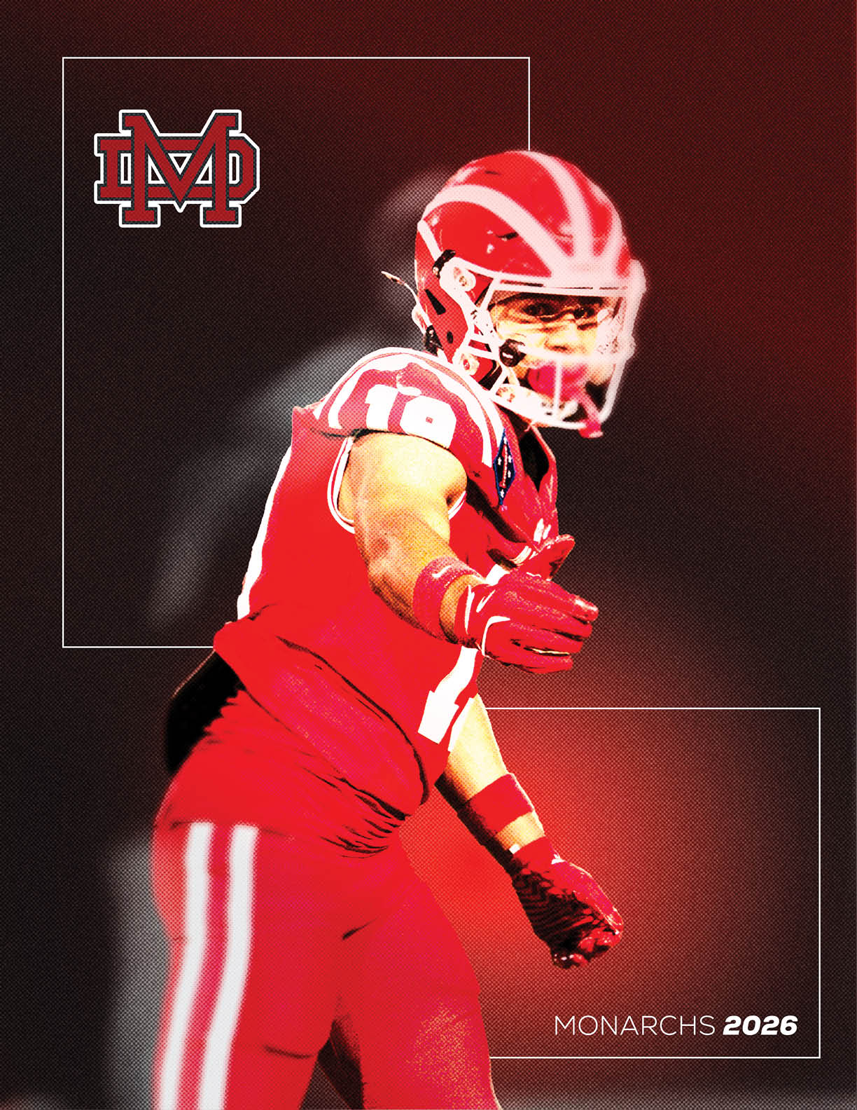 A person in a red football uniform and helmet is extending one arm forward with a focused stance against a dark red background with the text Monarchs 2026 and a logo featuring the letters M and P. Description generated by AI