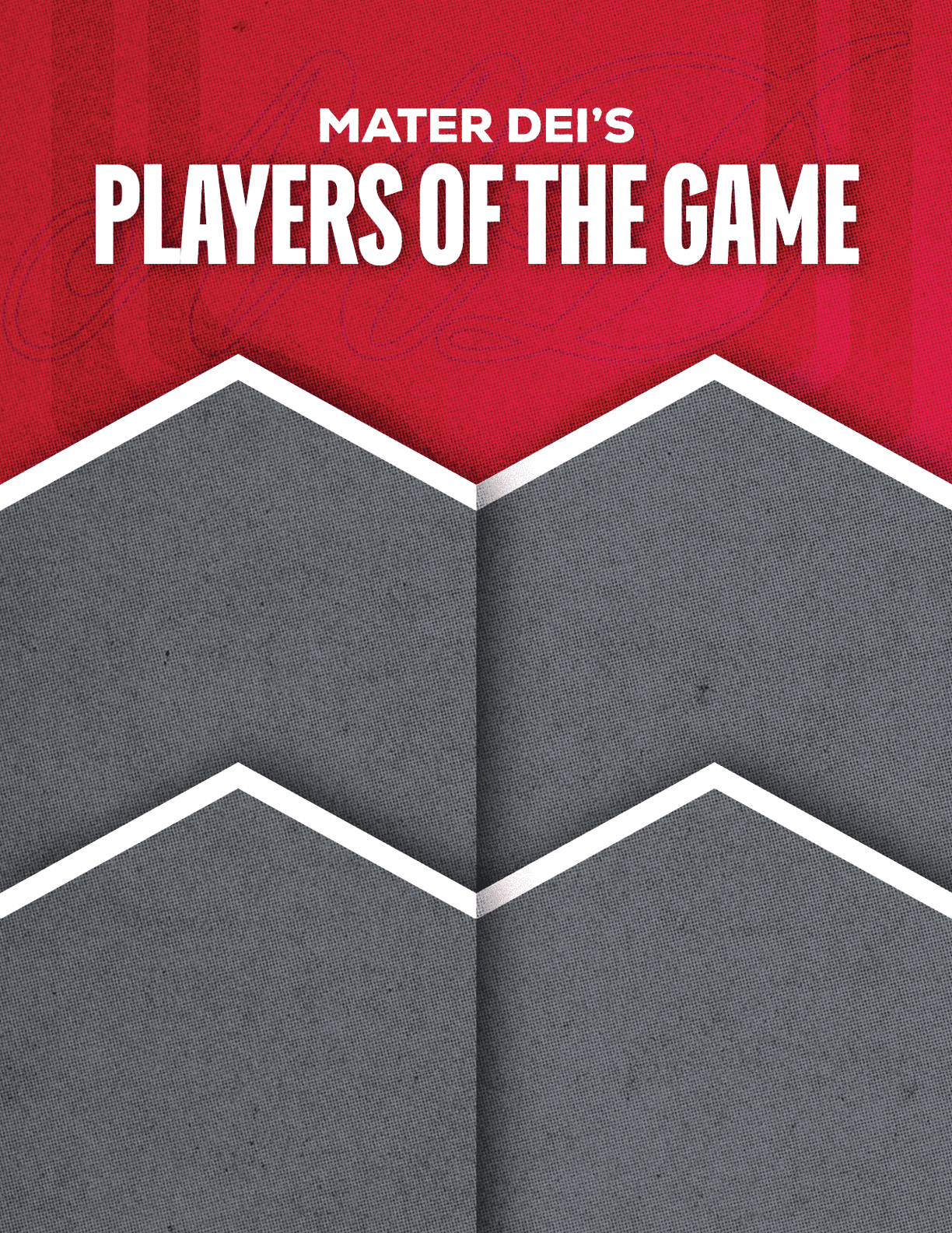 Bold white text on a red and gray geometric background reads Mater Dei's Players of the Game. Description generated by AI