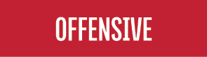 OFFENSIVE 