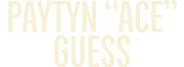 Paytyn “Ace” Guess