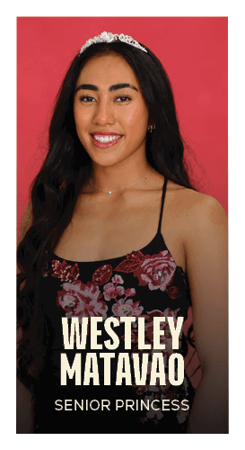Westley Matavao Senior Princess 