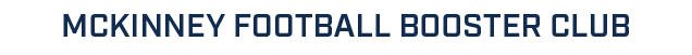 MCKINNEY FOOTBALL BOOSTER CLUB 