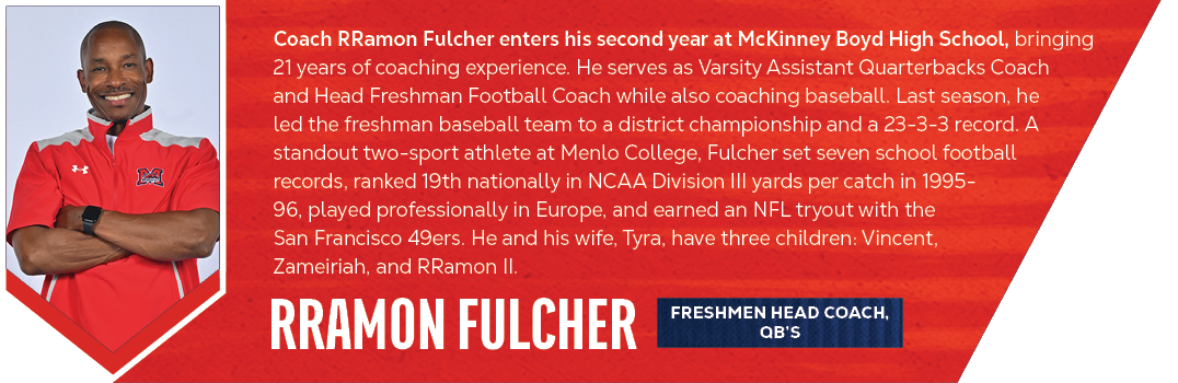 rramon fulcher,Coach RRamon Fulcher enters his second year at McKinney Boyd High School, bringing 21 years of coachin...