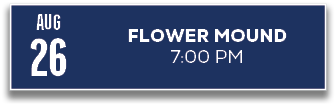 26,7:00 PM,FLOWER MOUND,AU