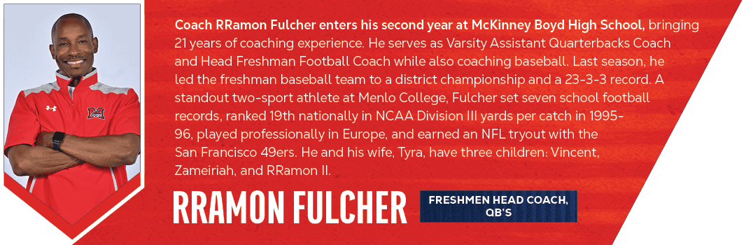 rramon fulcher,Coach RRamon Fulcher enters his second year at McKinney Boyd High School, bringing 21 years of coachin...