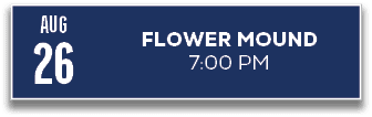 26,7:00 PM,FLOWER MOUND,AU
