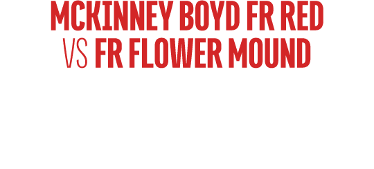 mckinney boyd fr red vs fr flower mound